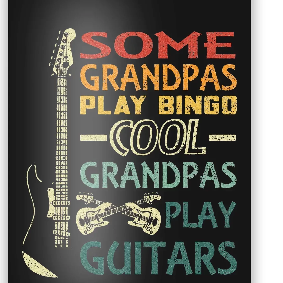 Some Grandpas play Bingo Cool Grandpas play Guitars Poster