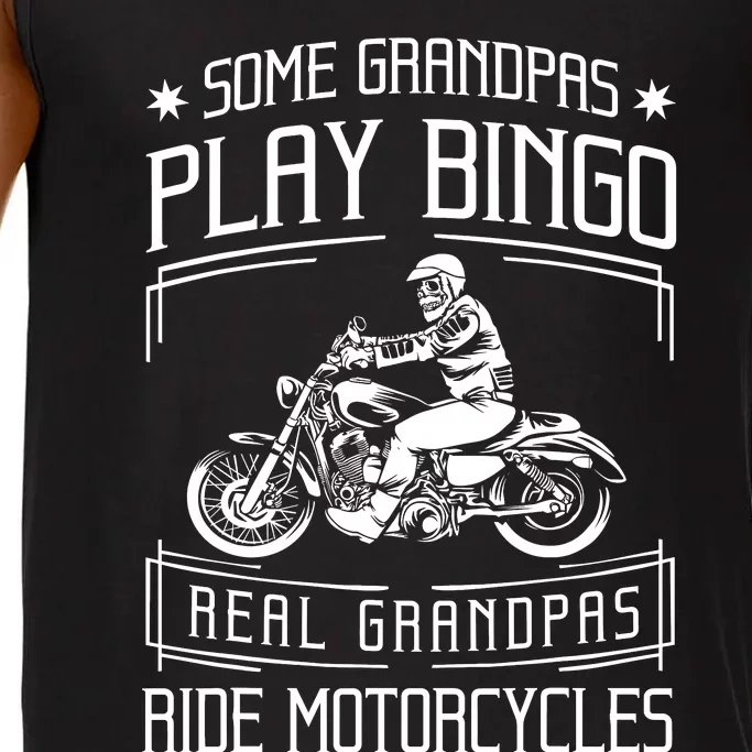 Some Grandpas Play Bingo Real Grandpas Ride Motorcycles Gift Comfort Colors® Tank Top