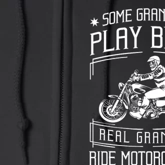 Some Grandpas Play Bingo Real Grandpas Ride Motorcycles Gift Full Zip Hoodie