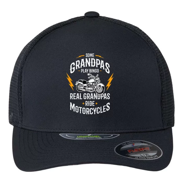 Some Grandpas Play Bingo Real Grandpas Ride Motorcycles Flexfit Unipanel Trucker Cap