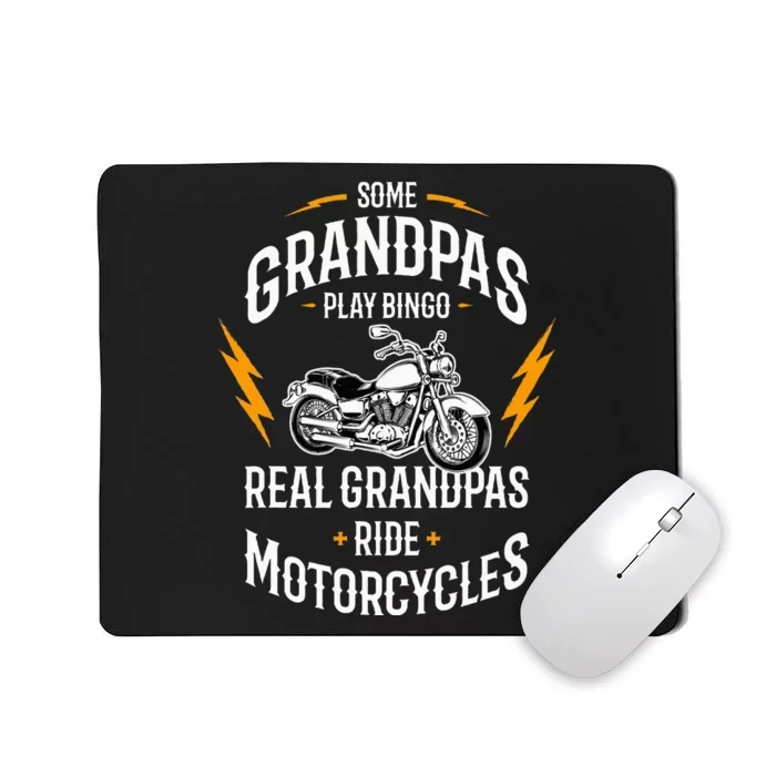 Some Grandpas Play Bingo Real Grandpas Ride Motorcycles Mousepad