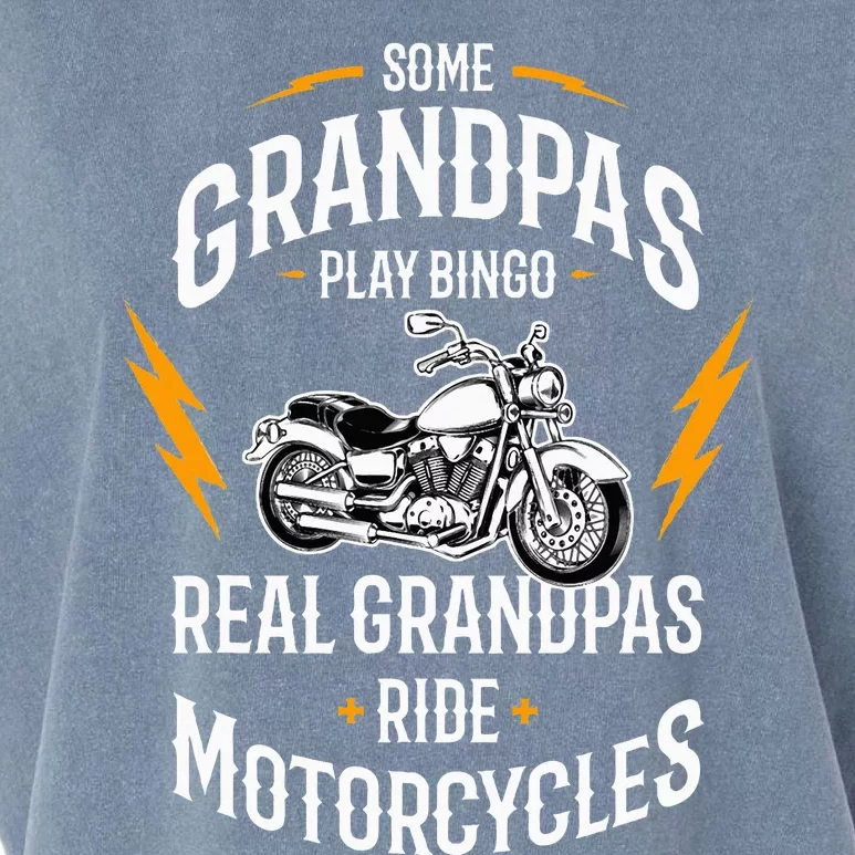 Some Grandpas Play Bingo Real Grandpas Ride Motorcycles Garment-Dyed Women's Muscle Tee