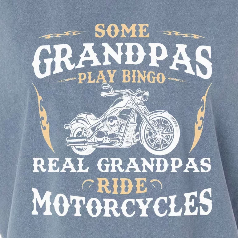 Some Grandpas Play Bingo Real Grandpas Ride Motorcycles Garment-Dyed Women's Muscle Tee