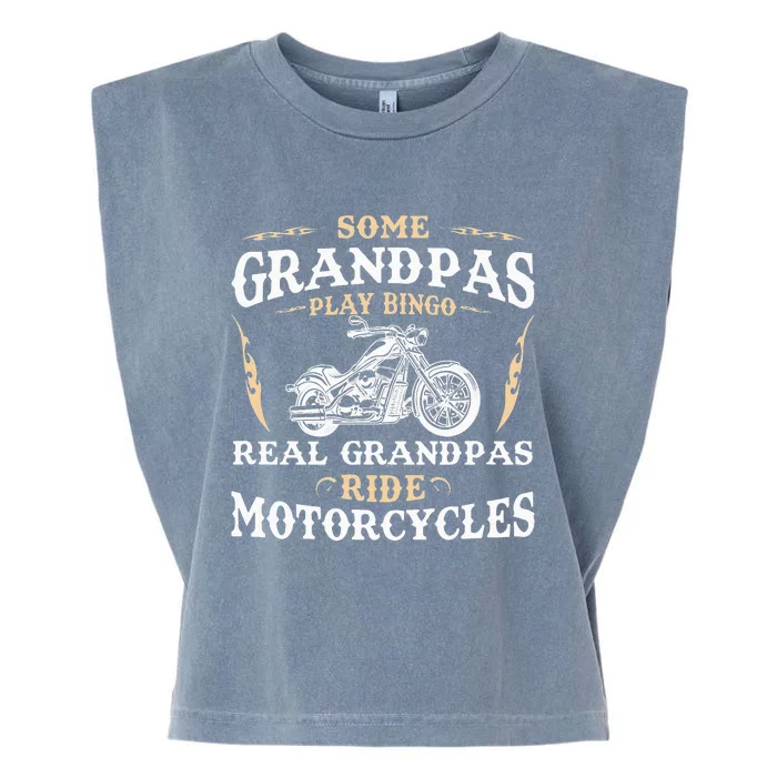 Some Grandpas Play Bingo Real Grandpas Ride Motorcycles Garment-Dyed Women's Muscle Tee