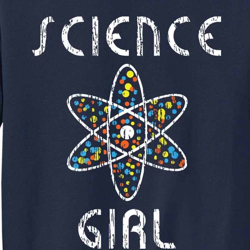 Science Girl Physics Chemists Teacher Student Gift Tall Sweatshirt