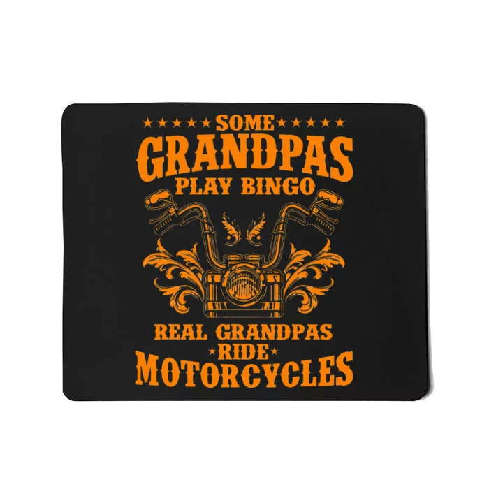 Some Grandpas Play Bingo Real Grandpas Ride Motorcycles Gift Mousepad