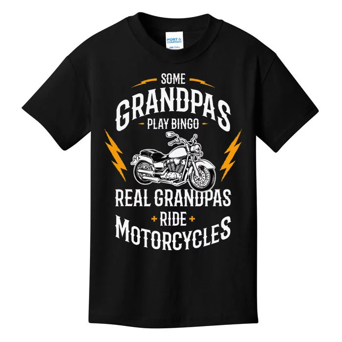 Some Grandpas Play Bingo Real Grandpas Ride Motorcycles Kids T-Shirt