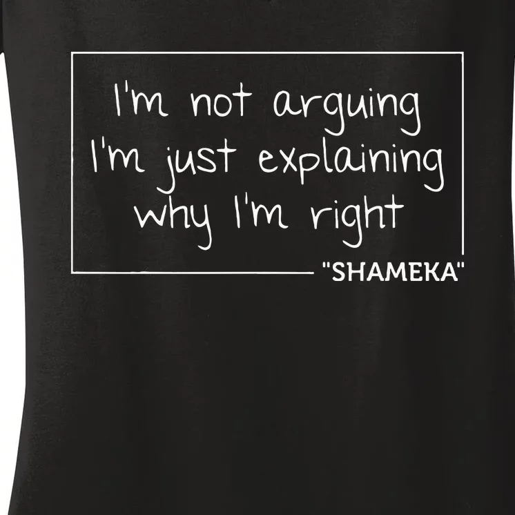 Shameka Gift Quote Personalized Name Funny Birthday Joke Women's V-Neck T-Shirt