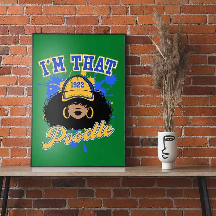 Sigma Gamma Rho Sorority IM That Poodle Rhoyal Girl Pride Poster