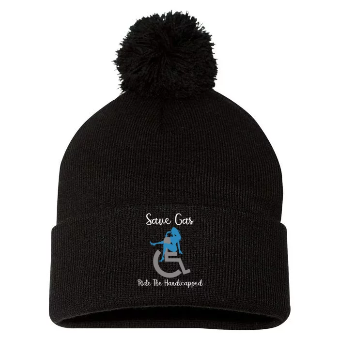 SAVE GAS RIDE THE Handicapped Pom Pom 12in Knit Beanie