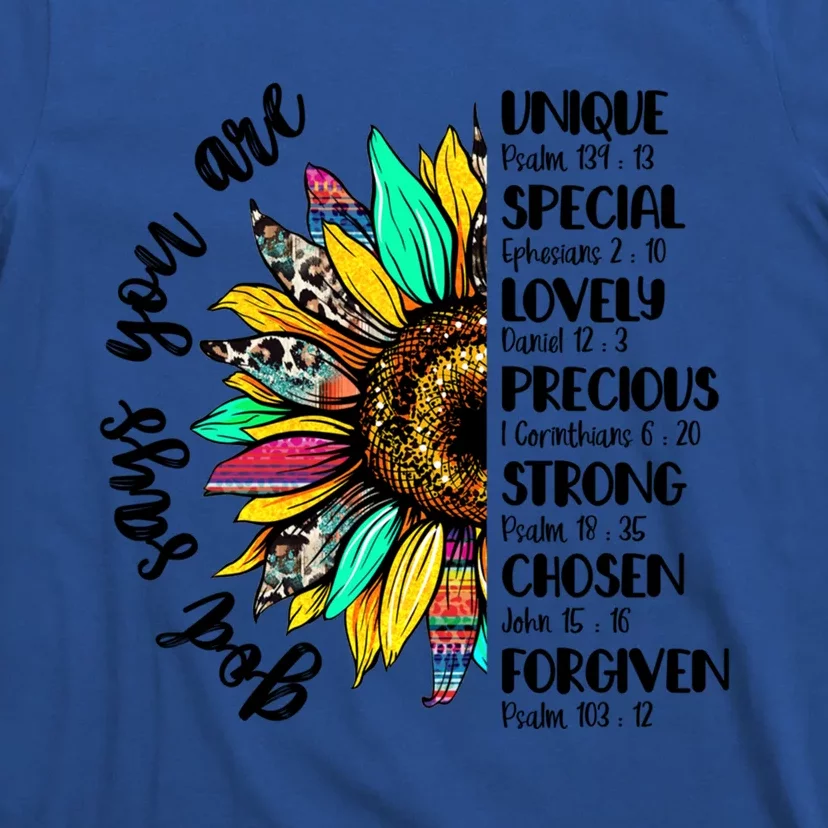 Sunflower God Says You Are Unique Special Lovely Precious Funny Gift T-Shirt