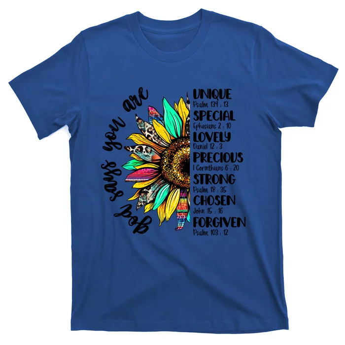 Sunflower God Says You Are Unique Special Lovely Precious Funny Gift T-Shirt