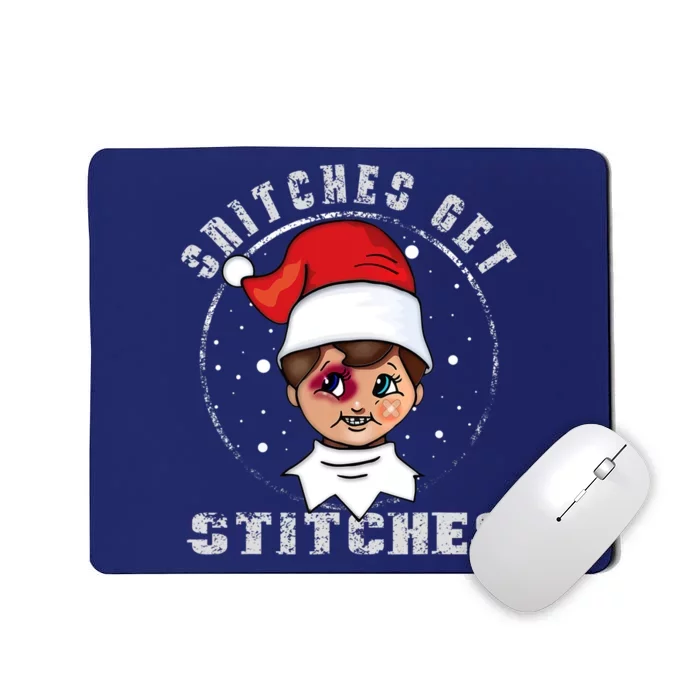 Snitches Get Stitches Elf Xmas Funny Snitches Get Stitches Mousepad