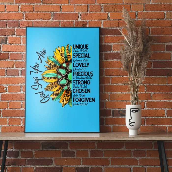 Sunflower God Says You Are Unique Special Lovely Precious Gift Poster