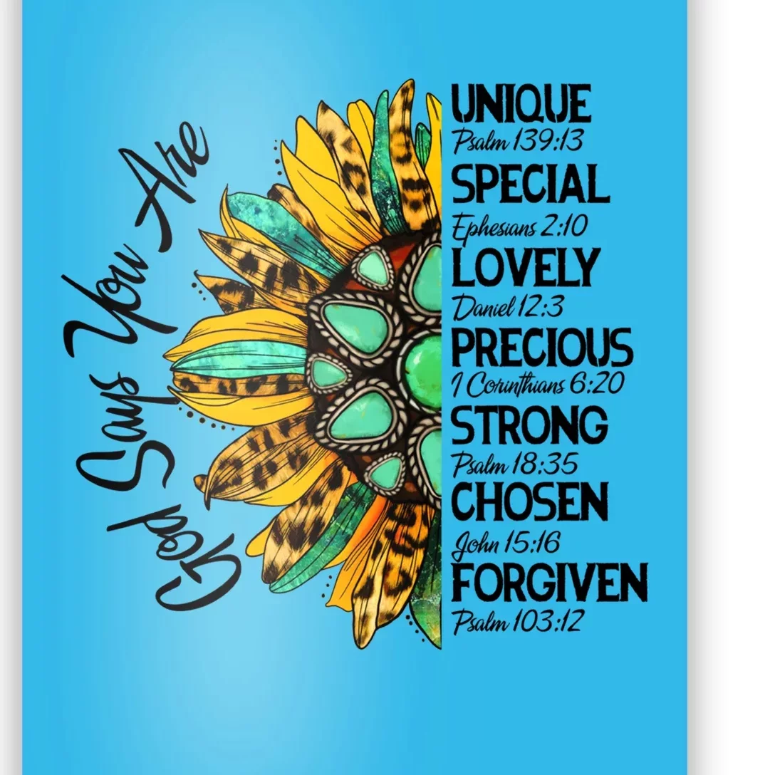 Sunflower God Says You Are Unique Special Lovely Precious Gift Poster