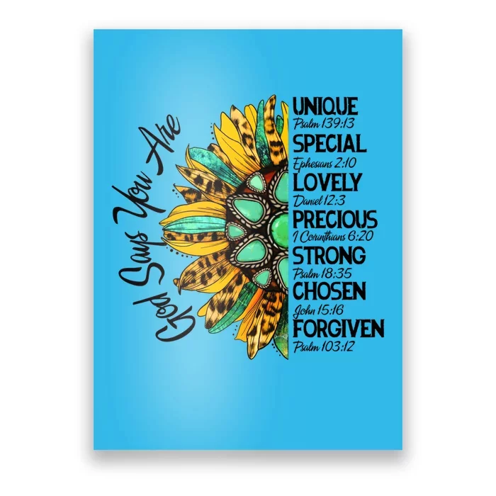 Sunflower God Says You Are Unique Special Lovely Precious Gift Poster