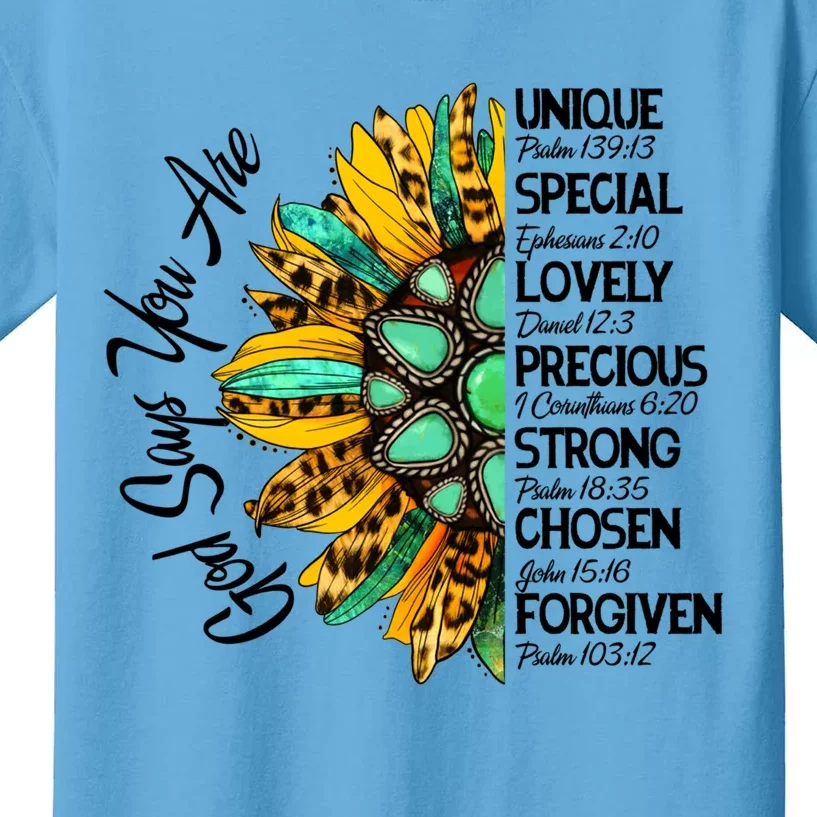 Sunflower God Says You Are Unique Special Lovely Precious Gift Kids T-Shirt