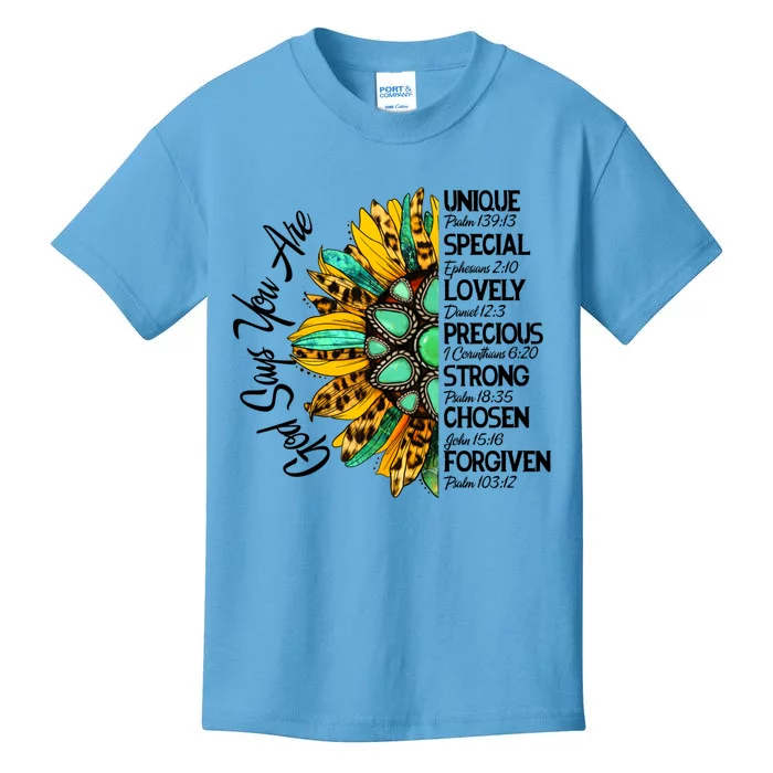 Sunflower God Says You Are Unique Special Lovely Precious Gift Kids T-Shirt