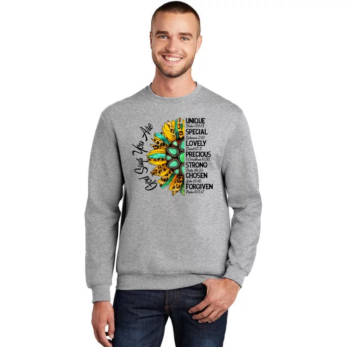 Sunflower God Says You Are Unique Special Lovely Precious Gift Sweatshirt