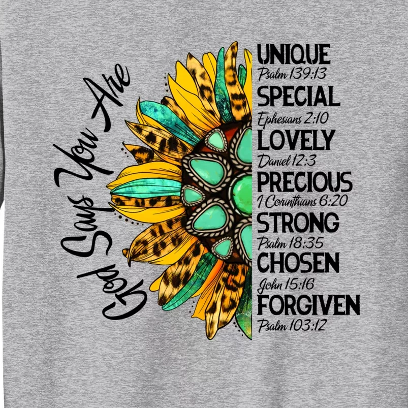 Sunflower God Says You Are Unique Special Lovely Precious Gift Sweatshirt