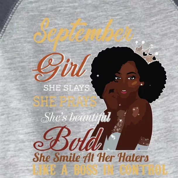 September Girl She Slays She Prays Beautiful Birthday Toddler Fine Jersey T-Shirt