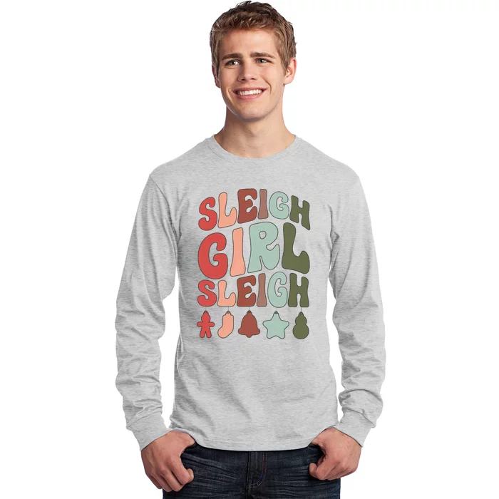 Sleigh Girl Sleigh Christmas Funny Long Sleeve Shirt