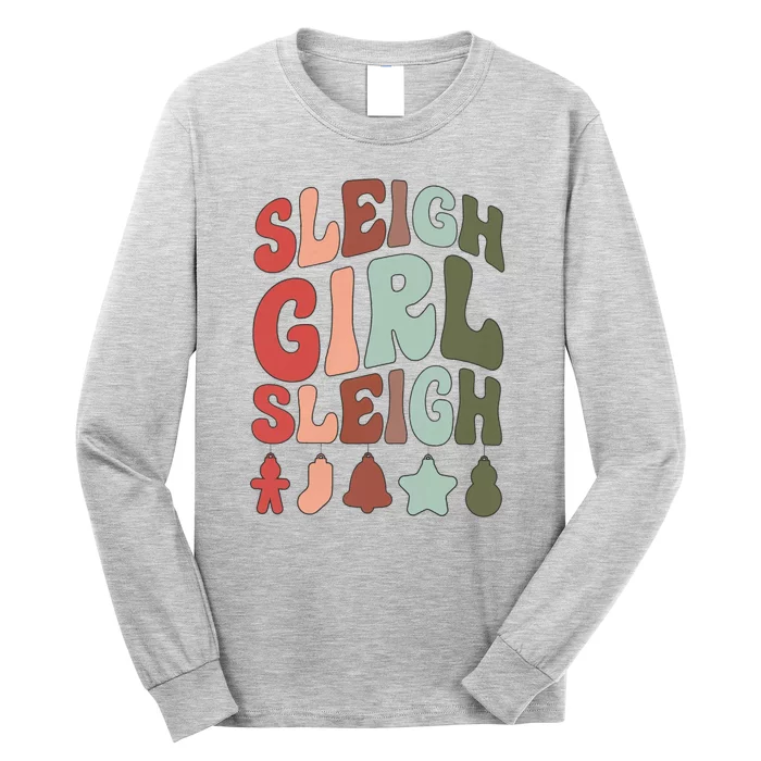 Sleigh Girl Sleigh Christmas Funny Long Sleeve Shirt