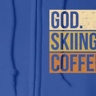 Ski God Skiing Coffee Skier Cute Gift Full Zip Hoodie