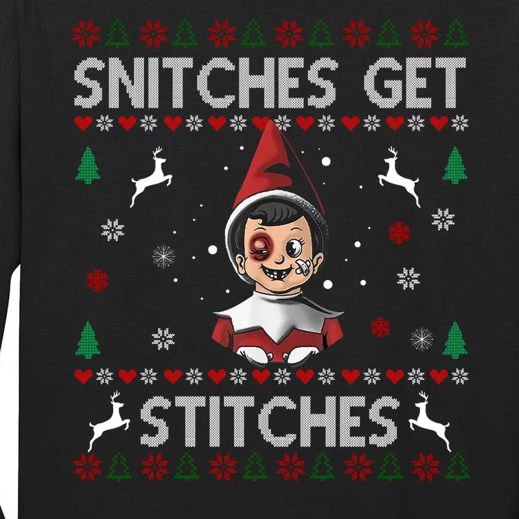 Snitches Get Stitches Ugly Christmas Sweater Tall Long Sleeve T-Shirt