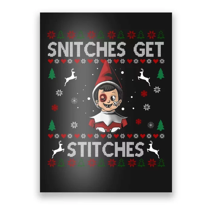 Snitches Get Stitches Ugly Christmas Sweater Poster