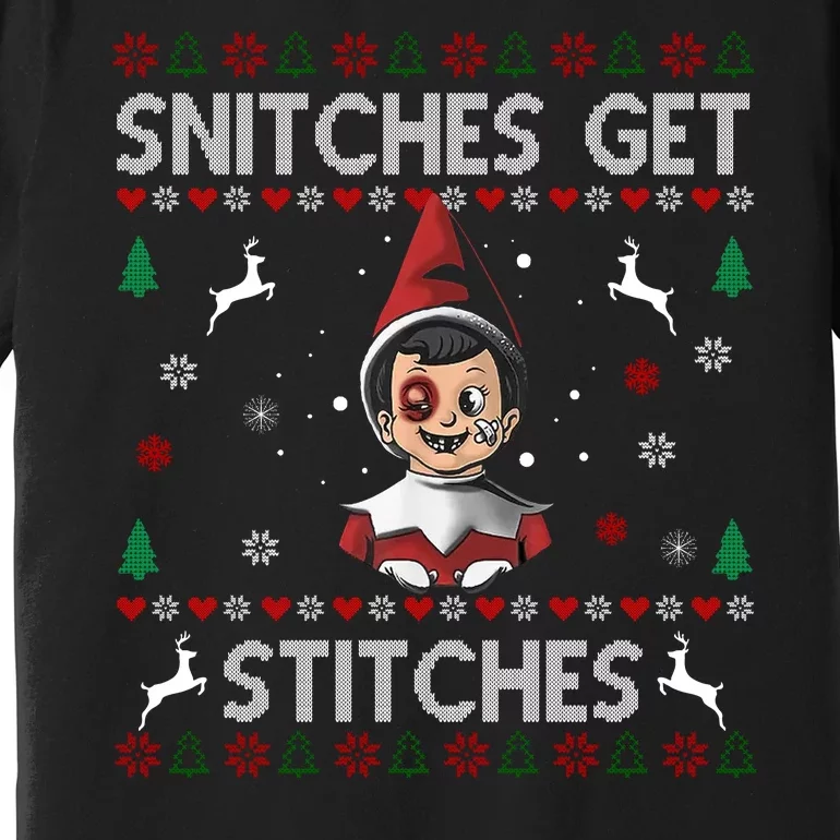 Snitches Get Stitches Ugly Christmas Sweater Premium T-Shirt