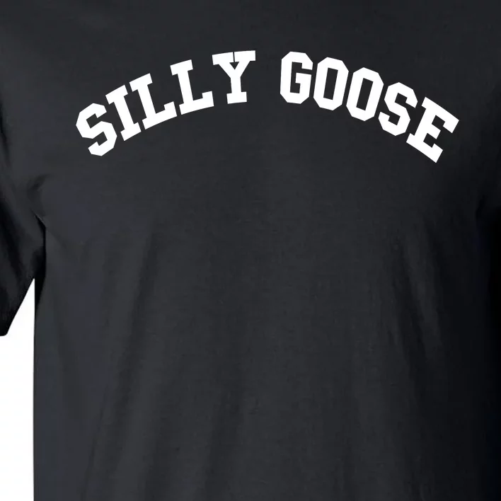 Silly Goose Tall T-Shirt