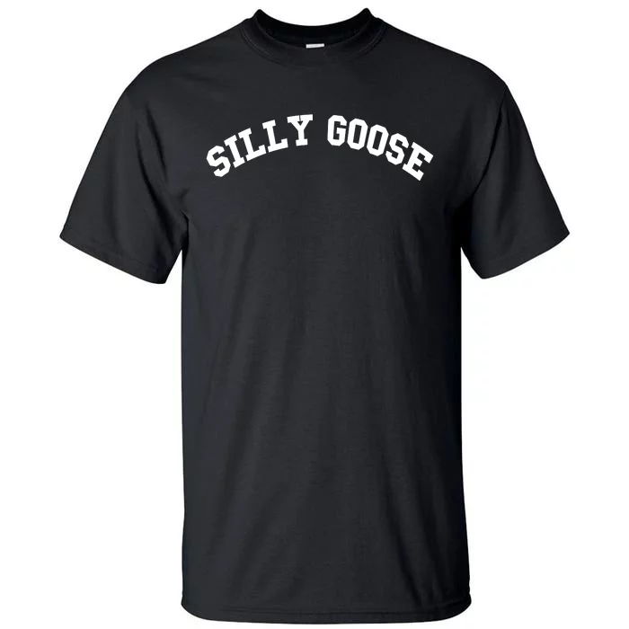 Silly Goose Tall T-Shirt