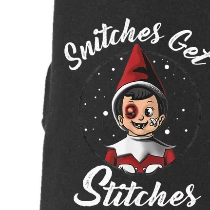 Snitches Get Stitches Elf On A Self Funny Christmas Xmas Holiday Doggie 3-End Fleece Hoodie