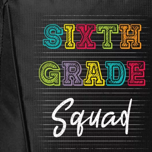 Sixth Grade Squad 6Th Grade Squad Rocks Gift City Backpack