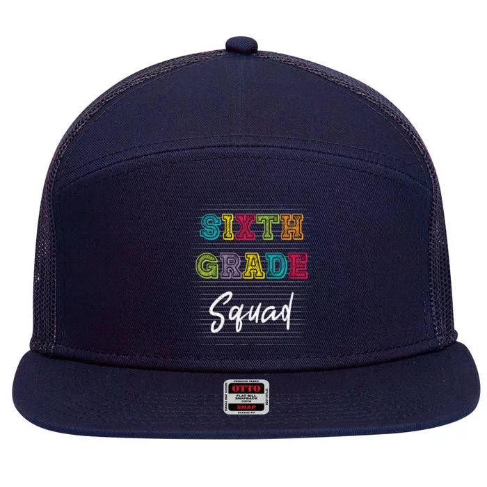 Sixth Grade Squad 6Th Grade Squad Rocks Gift 7 Panel Mesh Trucker Snapback Hat