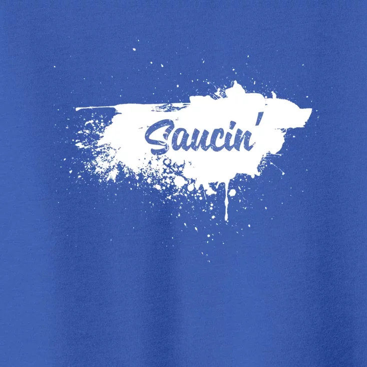 Saucin Gift Toddler T-Shirt