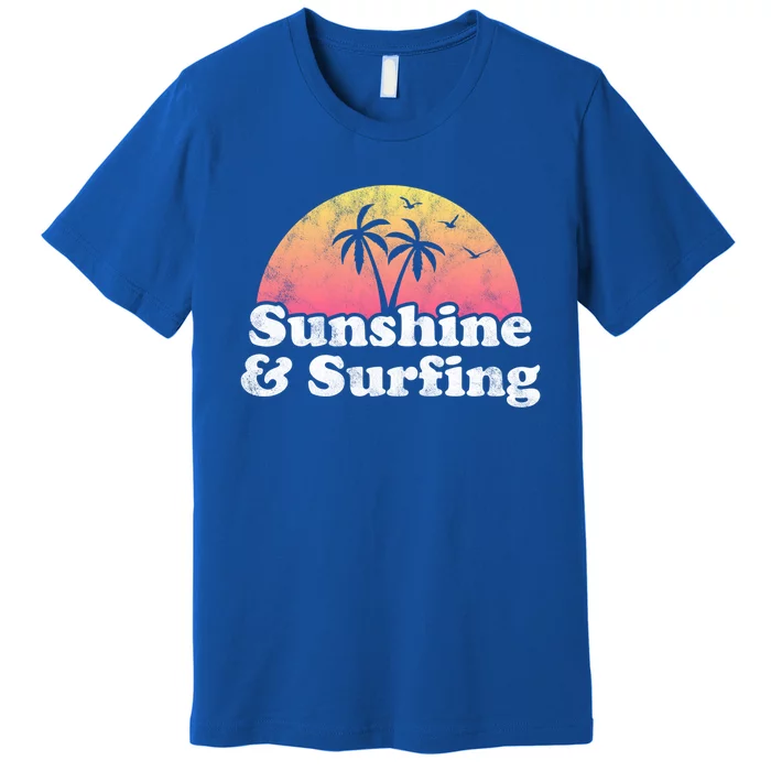 Surfing Gift Sunshine And Surfing Gift Premium T-Shirt