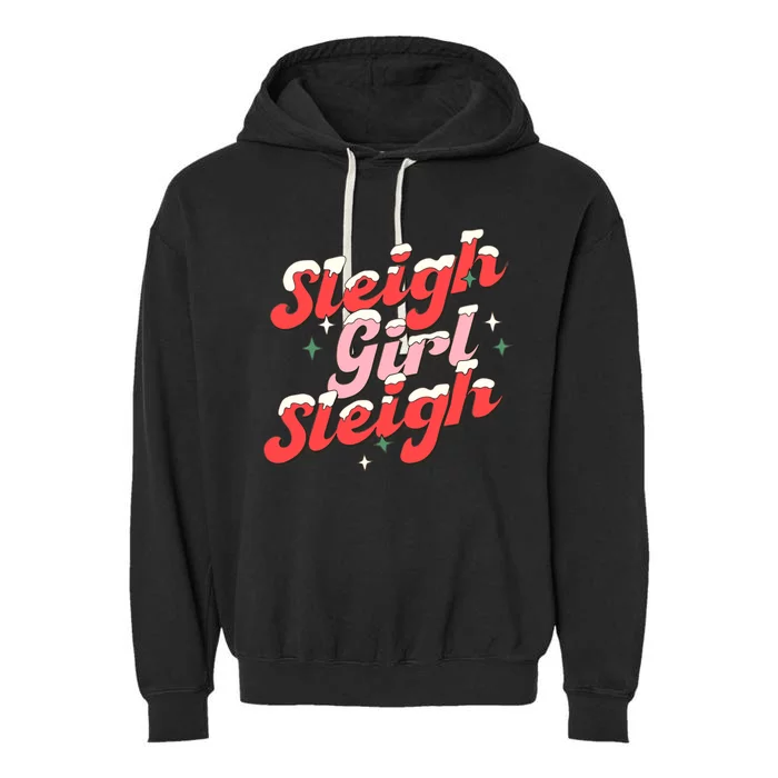 Sleigh Girl Sleigh Groovy Pink Christmas Xmas Holiday Wo Garment-Dyed Fleece Hoodie