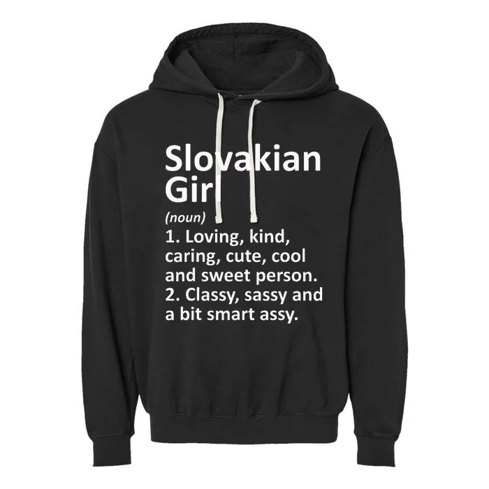 SLOVAKIAN GIRL SLOVAKIA Gift Funny Country Roots Descent Garment-Dyed Fleece Hoodie