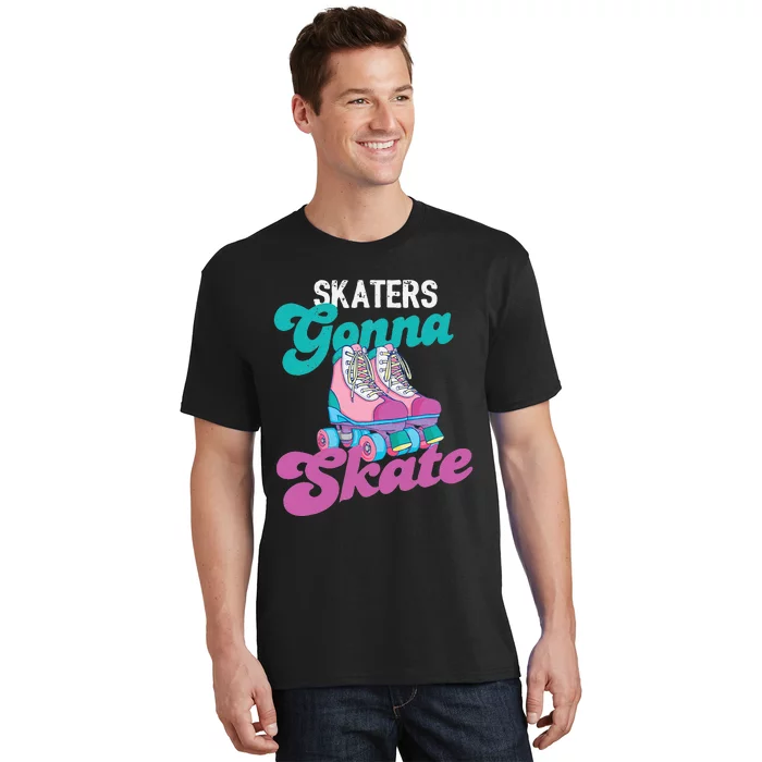 Skaters Gonna Skate Vintage Roller Skating Skate Skater T-Shirt