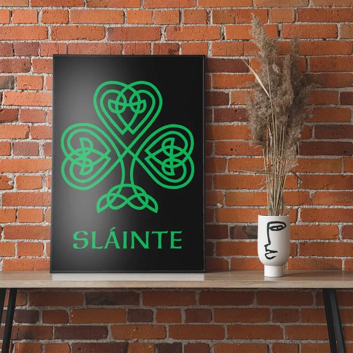 Shamrock Green Shamrock Slainte Celtic Knot Irish Poster