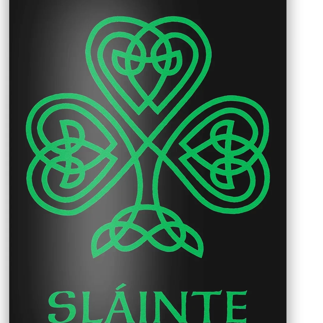 Shamrock Green Shamrock Slainte Celtic Knot Irish Poster