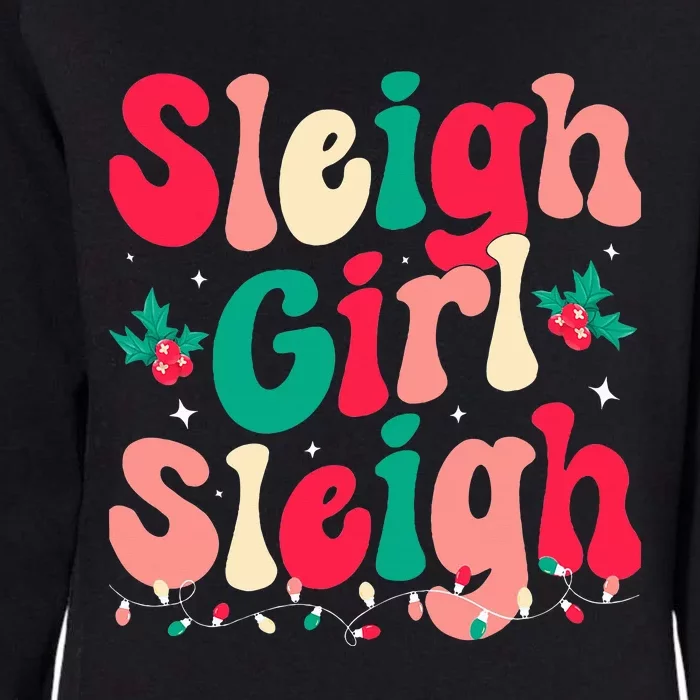 Sleigh Girl Sleigh Christmas Retro Groovy Xmas Pjs Holiday Womens California Wash Sweatshirt