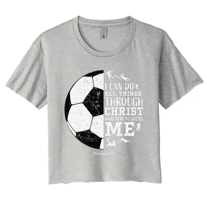 Soccer Gifts Sayings Christian Women's Crop Top Tee