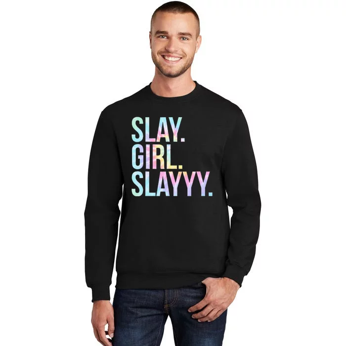 Slay Girl Slay Tie Dye Sweatshirt