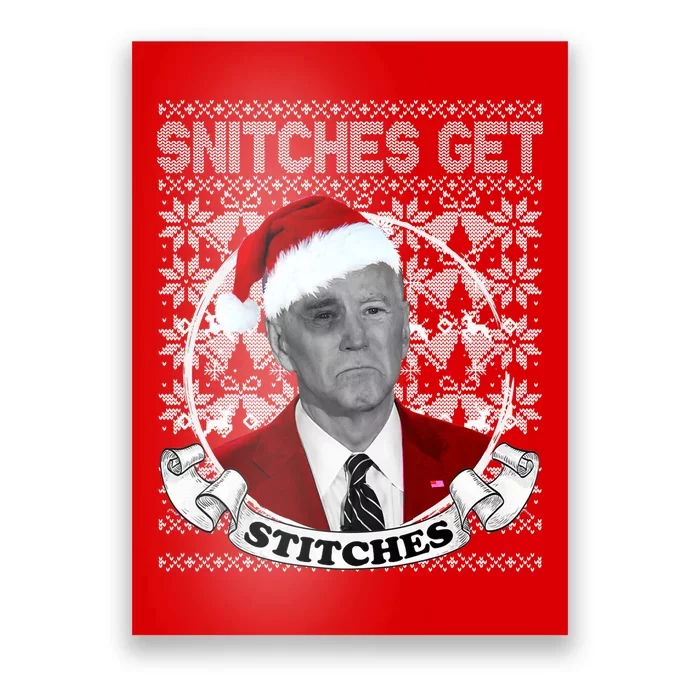 Snitches Get Stitches Funny Biden Elf Ugly Christmas Poster