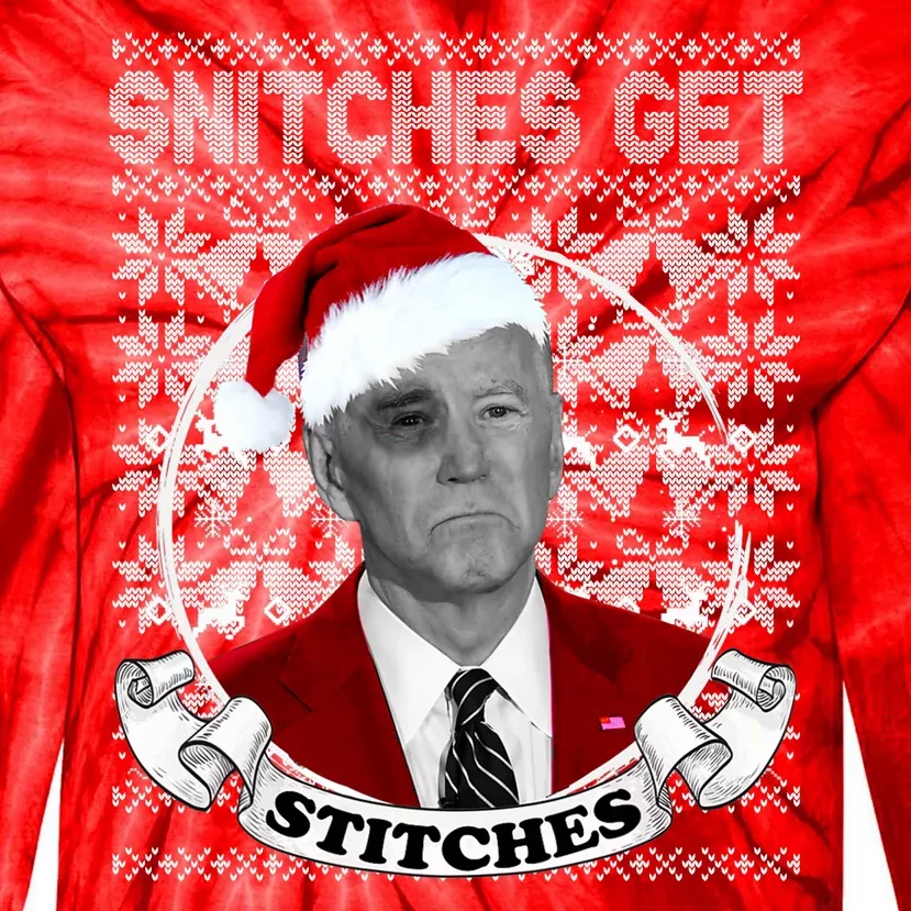 Snitches Get Stitches Funny Biden Elf Ugly Christmas Tie-Dye Long Sleeve Shirt