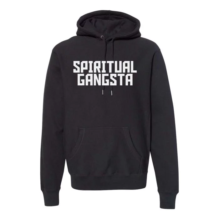 Spiritual Gangsta Spiritual Meditation Yoga Lover Premium Hoodie