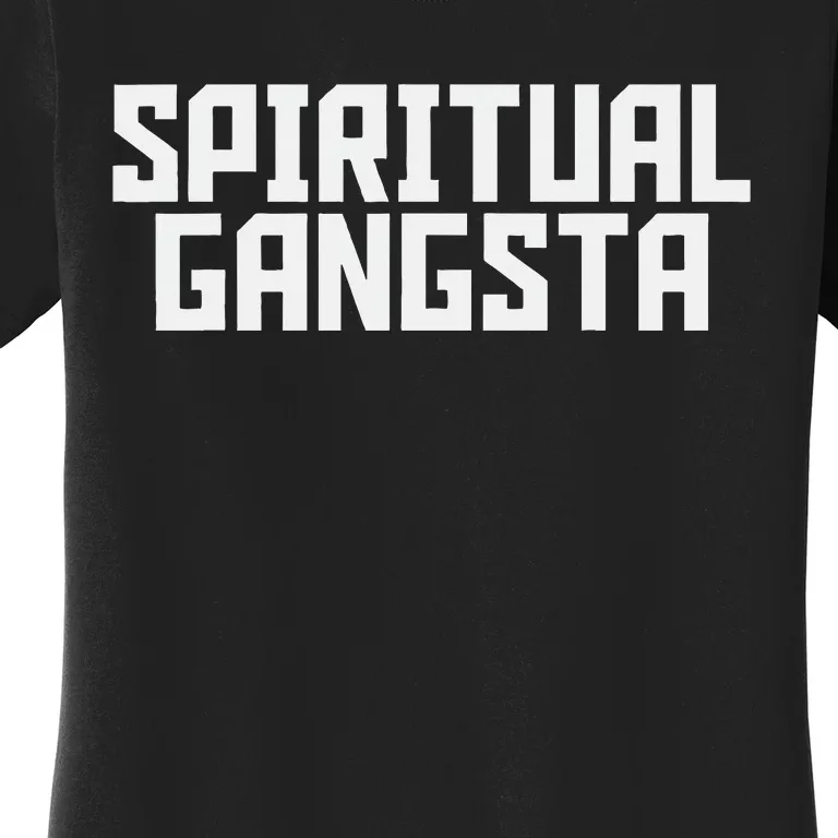 Spiritual Gangsta Spiritual Meditation Yoga Lover Women's T-Shirt